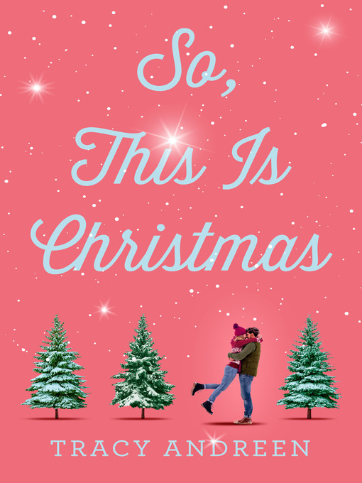 Titeldetails für So, This Is Christmas nach Tracy Andreen - Verfügbar